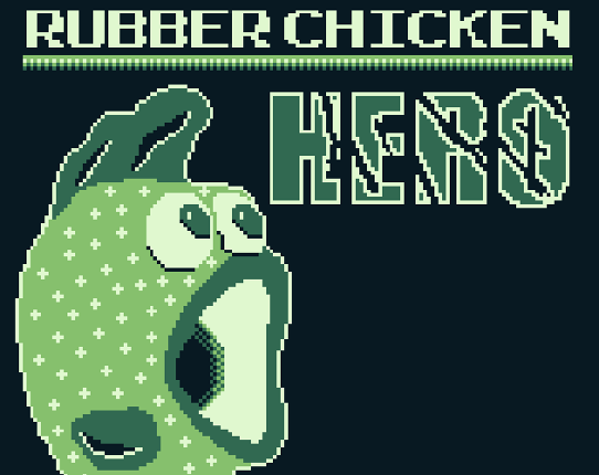 Rubber Chicken Hero Game Cover