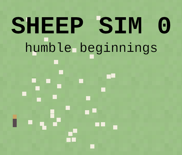 Games like SHEEP SIM 0: Humble Beginnings