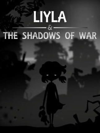 Liyla and The Shadows Of War Image