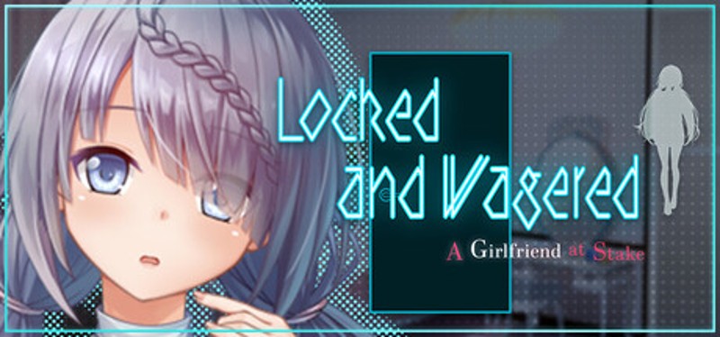 Locked and Wagered: A Girlfriend at Stake Image