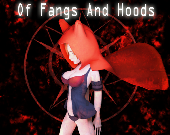 Of Fangs And Hoods Image