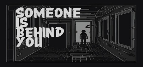 Games like Someone is behind you