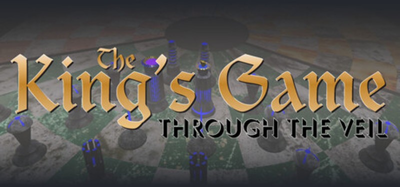 The King's Game: Through the Veil Image