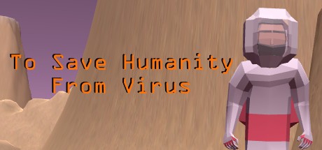 Games like To Save Humanity From Virus