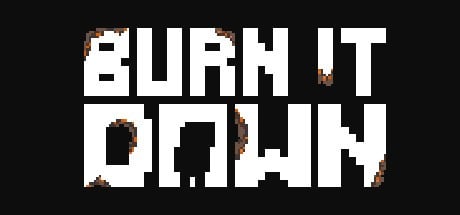 Games like Burn It Down