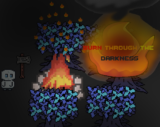 Burn Through The Darkness Image