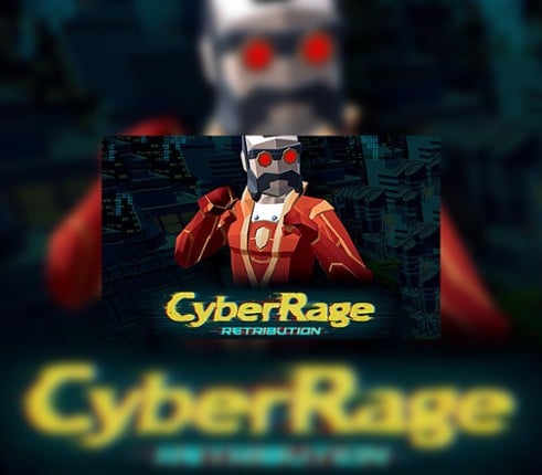 Cyber Rage Retribution Image