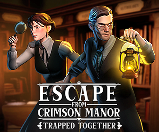 Escape From Crimson Manor: Trapped Together Image