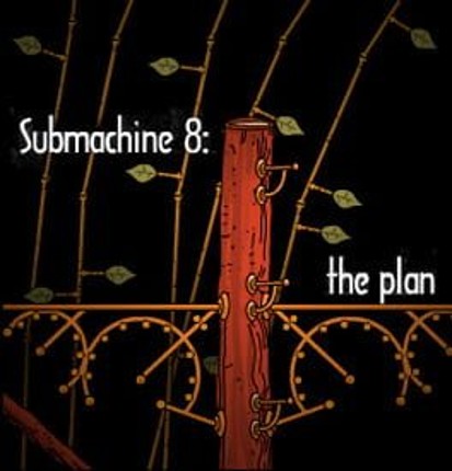 Submachine 8: The Plan Image