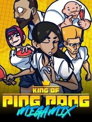 King of Ping Pong: MEGAMIX Image
