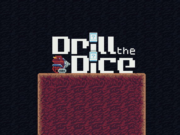 Drill The Dice Game Cover