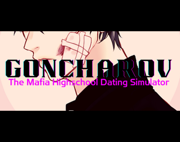 Games like GONCHAROV - THE MAFIA HIGHSCHOOL DATING SIMULATOR