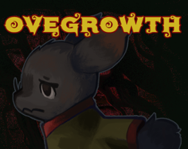 Overgrowth Image