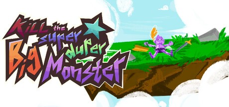 Games like Kill The Super Duper Big Monster