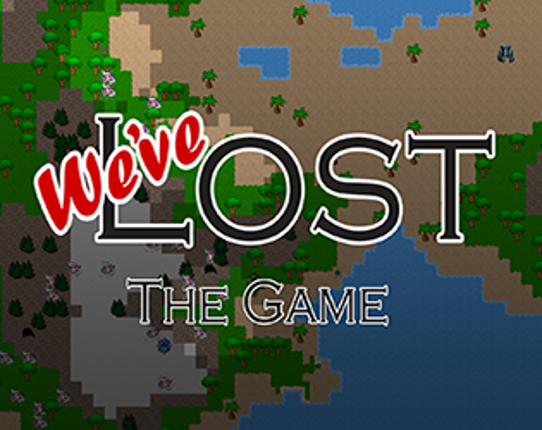 (We've) Lost the Game Image