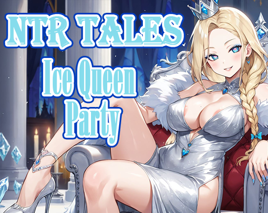 NTR Tales : Ice Queen Party Image