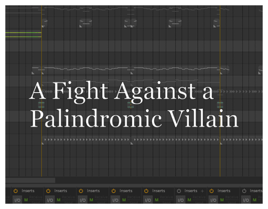 A Fight Against a Palindromic Villain Image
