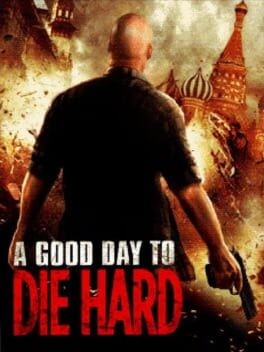 Games like A Good Day to Die Hard