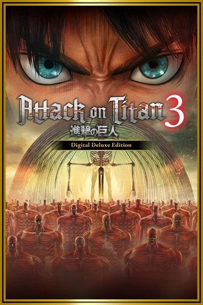 Games like Attack on Titan 3 Digital Deluxe Edition