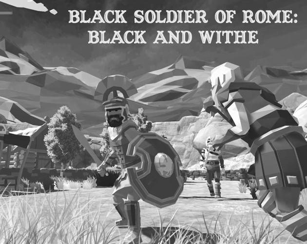 Games like Black Soldier of Rome : Black and White