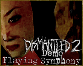 Dismantled 2 Demo: Flaying Symphony Image