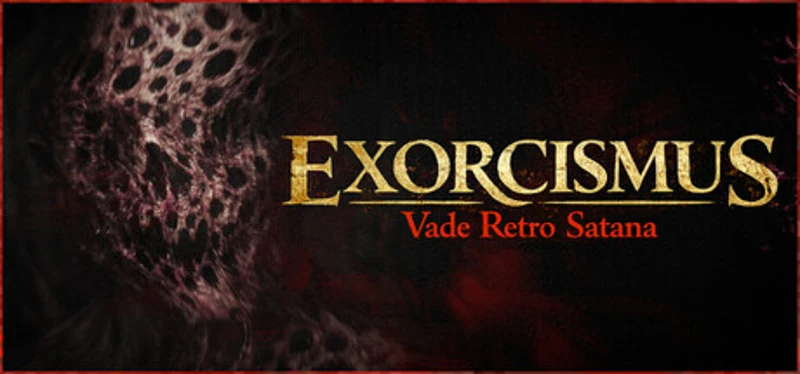 EXORCISMUS: Vade Retro Satana Image