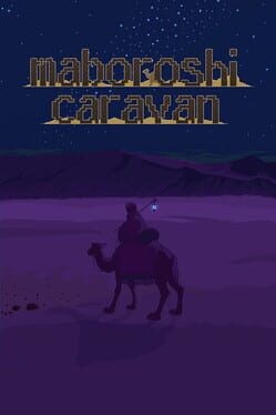 Games like maboroshi caravan