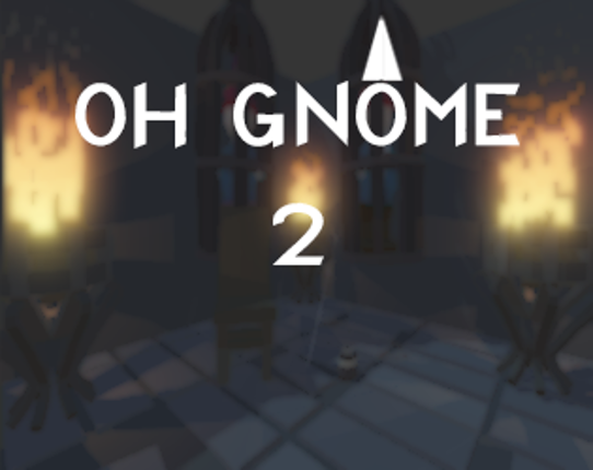Oh Gnome 2: Not Again Image