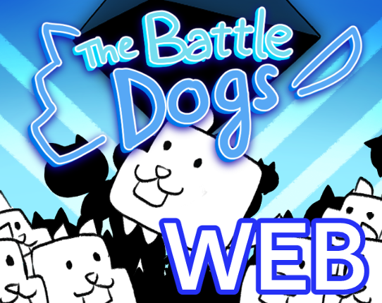 The Battle Dogs! Image