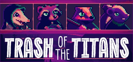 Games like Trash of the Titans