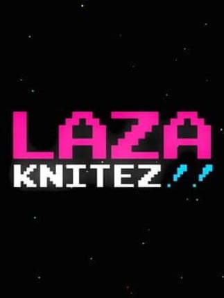 LAZA KNITEZ!! Game Cover