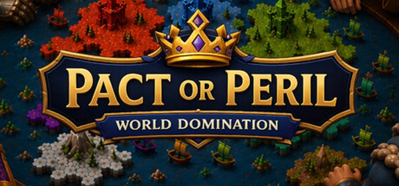 Pact or Peril: World Domination Image