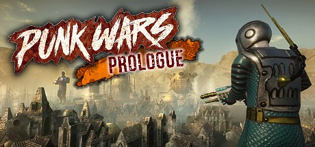 Games like Punk Wars: Prologue