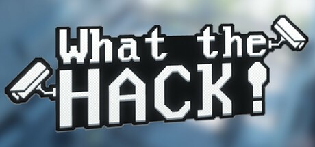 Games like What The Hack!