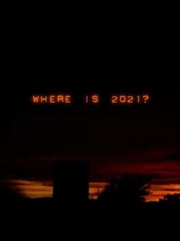 Games like Where is 2021?