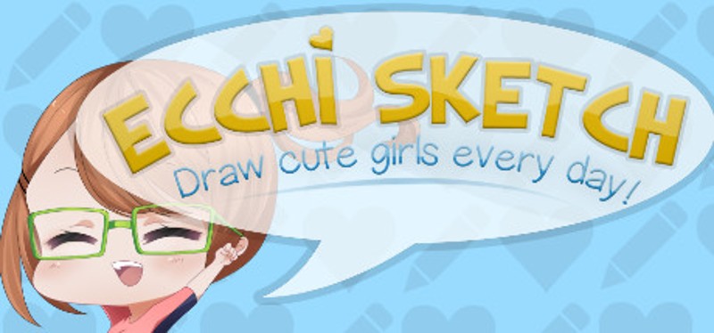 Ecchi Sketch: Draw Cute Girls Every Day! Image