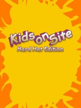 Games like Kids on Site: Hard Hat Edition