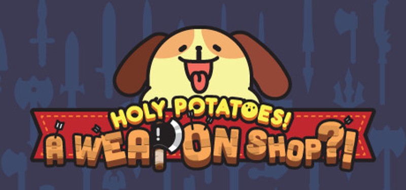 Holy Potatoes! A Weapon Shop?! Image