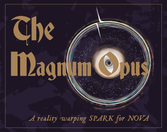 Magnum Opus - A NOVA Spark Game Cover