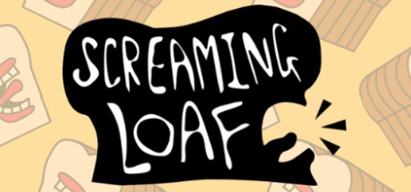 Screaming Loaf Image