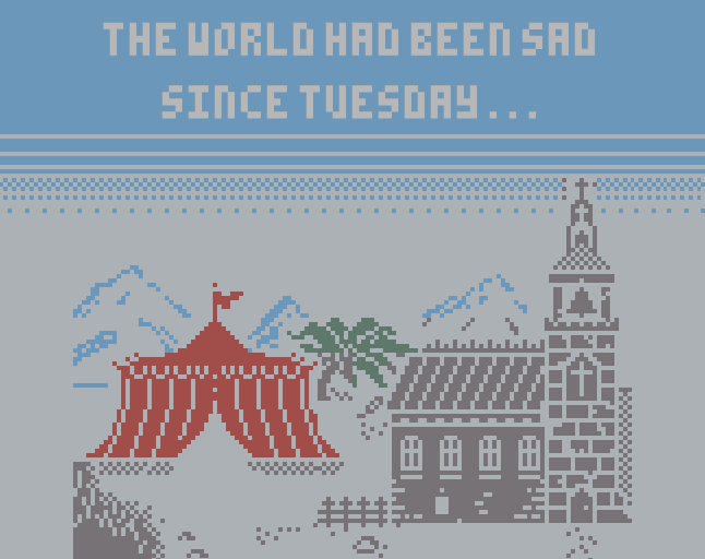 Games like The world had been sad since Tuesday