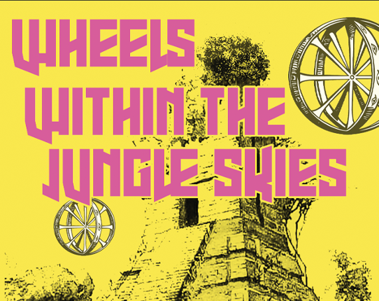 Wheels Within the Jungle Skies Game Cover