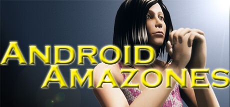 Games like Android Amazones