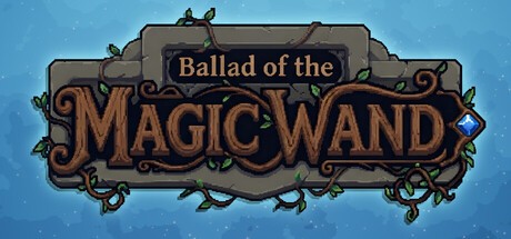 Games like Ballad of the Magic Wand