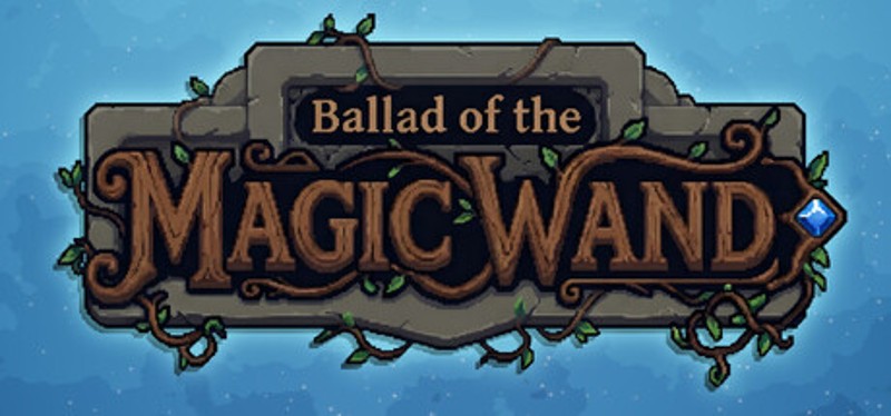 Ballad of the Magic Wand Image