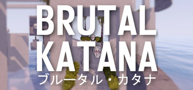 BRUTAL KATANA Image