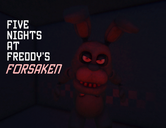 Five Nights At Freddy's FORSAKEN Image