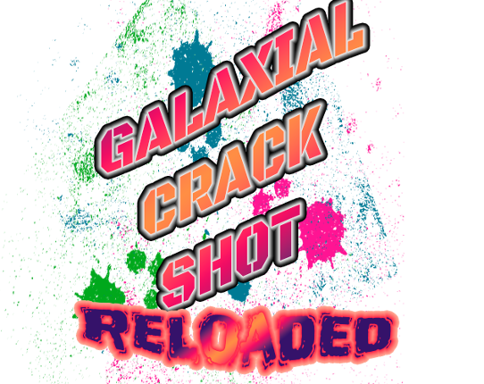 Galaxial Crack Shot: Reloaded Image