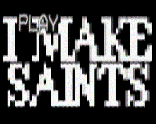 I MAKE SAINTS Game Cover