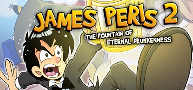 James Peris 2: The fountain of eternal drunkenness Image